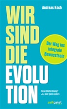 Andreas Koch - Wir sind die Evolution
