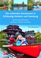Heinz-Georg Luxen - Die schönsten Kanutouren in Schleswig-Holstein und Hamburg