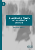 Jonathan Matusitz - Global Jihad in Muslim and non-Muslim Contexts