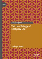 Sadeq Rahimi - The Hauntology of Everyday Life