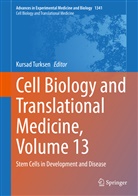 Kursa Turksen, Kursad Turksen - Cell Biology and Translational Medicine, Volume 13