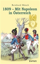 Dr Reinhard Münch, Reinhard Münch - 1809 - Mit Napoleon in Österreich