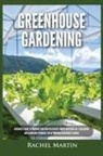 Rachel Martin - Greenhouse Gardening