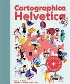 D Bewes, Diccon (Text) Christ Bewes, N Carpi, D. Christ - Cartographica Helvetica : l'atlas suisse des curieuses et des curieux