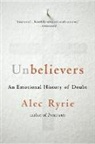 Alec Ryrie - Unbelievers