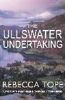 Rebecca Tope, Rebecca (Author) Tope - Ullswater Undertaking