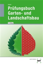 Holger Seipel - Prüfungsbuch Garten- und Landschaftsbau