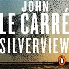 John le Carre, John le Carré, John Le Carré, Toby Jones, John Le Carré - Silverview (Audio book)
