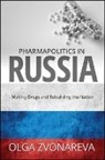 Olga Zvonareva - Pharmapolitics in Russia