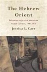 Jessica L Carr, Jessica L. Carr - Hebrew Orient