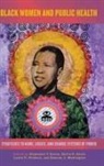Stephanie Y. (EDT)/ Davis Evans, Stephanie Y. Davis Evans, Sarita K Davis, Sarita K. Davis, Stephanie Y Evans, Stephanie Y. Evans... - Black Women and Public Health