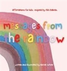 Rachel White - messages from the rainbow