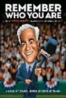 Sandy Alderson, Dusty Baker, Mike Barnicle, Paul Begala, Bud Black, Scott Boras... - Remember Who You Are