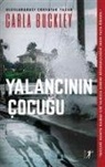 Carla Buckley - Yalancinin Cocugu