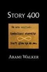 Arami Walker - Story 400
