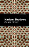 Claude McKay - Harlem Shadows