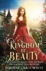 Deborah Grace White - Kingdom of Beauty