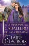 Claire Delacroix, Delacroix Claire - El compromiso del caballero de las Cruzadas