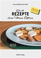 Anne Goldhammer-Michl - Schnelle Rezepte fürs Home-Office