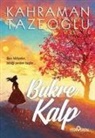 Kahraman Tazeoglu - Bukre Kalp