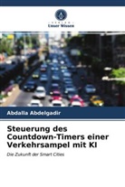 Abdalla Abdelgadir - Steuerung des Countdown-Timers einer Verkehrsampel mit KI