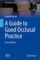 Davies, Stephen Davies - A Guide to Good Occlusal Practice