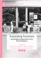 Maud Anne Bracke, Julia C. Bullock, Juli C Bullock, Julia C Bullock, Penelope Morris, Penelope Morris et al... - Translating Feminism