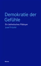 Josef Früchtl - Demokratie der Gefühle