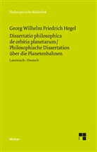 Georg Wilhelm Friedrich Hegel, Marti Walter, Martin Walter - Dissertatio philosophica de orbitis planetarum. Philosophische Dissertation über die Planetenbahnen