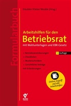 Wolfgang Däubler, Thoma Klebe, Thomas Klebe, Peter Wedde - Arbeitshilfen für den Betriebsrat