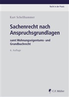 Kurt Schellhammer - Sachenrecht nach Anspruchsgrundlagen