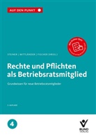 Erika Fischer, Silvi Mittländer, Silvia Mittländer, Regina Steiner - Rechte und Pflichten als Betriebsratsmitglied