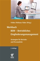 Ulrich Faber, Ulrich Faber (Dr.), Werner Feldes, Mathild Niehaus, Mathilde Niehaus, Mathild Niehaus (Dr.)... - Werkbuch BEM - Betriebliches Eingliederungsmanagement