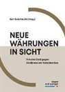 Karl Reichmuth - Neue Währungen in Sicht