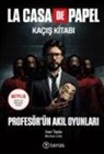 Montse Linde, Ivan Tapia - La Casa De Papel Kacis Kitabi - Profesörün Akil Oyunlari