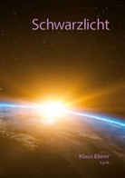 Klaus Ebner - Schwarzlicht