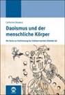Nicolaus Bornhorn, Catherin Despeux, Catherine Despeux - Daoismus und der menschliche Körper