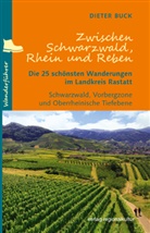 Dieter Buck, Landkreis Rastatt, Landkrei Rastatt, Landkreis Rastatt - Zwischen Schwarzwald, Rhein und Reben