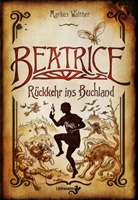 Markus Walther - Beatrice - Rückkehr ins Buchland