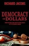 Richard Jacobs - Democracy of Dollars