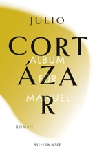 Julio Cortázar - Album für Manuel