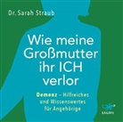 Sarah Straub, Sarah (Dr.) Straub, Katja Körber - Wie meine Großmutter ihr Ich verlor, Audio-CD, MP3 (Audio book)