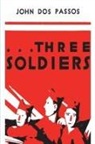 John Dos Passos - Three Soldiers