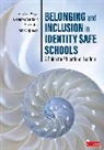 Becki Cohn-Vargas, Becki Kahn Cohn-Vargas, Amy Epstein, Kathe Gogolewski, Alexandrea Creer Kahn, Alexandrea Creer Creer Kahn - Belonging and Inclusion in Identity Safe Schools