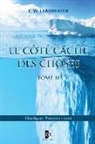 C. W. Leadbeater - Le côté caché des Choses: Tome II