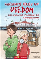 Steff Bieber-Geske, Steffi Bieber-Geske, Kerstin Groeper, Sabrina Pohle - Sagenhafte Ferien auf Usedom