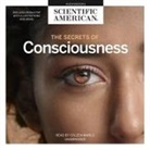 Scientific American, Coleen Marlo - The Secrets of Consciousness Lib/E (Audio book)