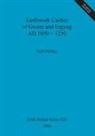 Neil Phillips - Earthwork Castles of Gwent and Ergyng AD 1050-1250