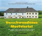 Ernst Bruckmüller, János Kalmár, Reinhard Linke, Christoph Mayer, János Kalmár - Verschwundenes Mostviertel