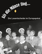 Thomas Hüttinger - Als die Münze flog...
